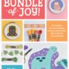 Cross Stitch Celebrations: Bundle of Joy!: 20+ patterns for cross stitching unique baby-themed gifts and birth announcements