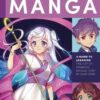 The Art of Drawing Manga : A guide to learning the art of drawing manga-step by easy step