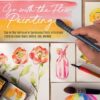 Go with the Flow Painting : Step-by-Step Techniques for Spontaneous Effects in Watercolor - Create Expressive Flowers, Animals, Food, and More