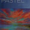 Portfolio: Beginning Pastel : Tips and techniques for learning to paint in pastel