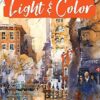 En Plein Air: Light & Color : Expert techniques and step-by-step projects for capturing mood and atmosphere in watercolor