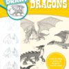 Let's Draw Dragons : Learn to draw a variety of dragons step by step!