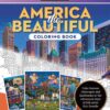 Eric Dowdle Coloring Book: America the Beautiful : Color famous cityscapes and landmarks in the whimsical style of folk artist Eric Dowdle