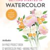 Getting Started in Watercolor kit : A complete set for the beginning artist! Includes: 64-page Project Book, 12 Watercolor Pans, Mixing Palette, 2 Paintbrushes, Watercolor Paper