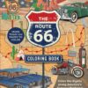 The Route 66 Coloring Book : Color the Sights along America's Famous Highway - More than 100 pages to color