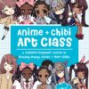 Anime + Chibi Art Class : A Complete Beginner Course in Drawing Manga Cuties + Their Chibis