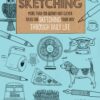 The Little Book of Sketching : More than 100 quirky and clever ideas for sketching your way through daily life